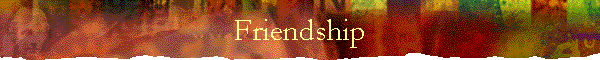 Friendship