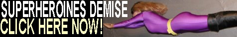 SUPERHEROINES DEMISE