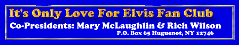 ITS ONLY LOVE FOR ELVIS