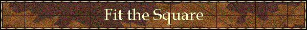 Fit the Square