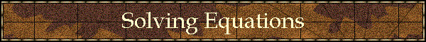 Solving Equations