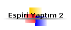 Espiri Yaptm 2