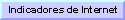 Indicadores de Internet