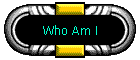 Who Am I