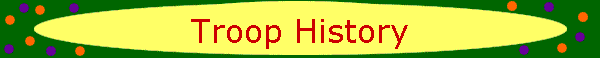 Troop History