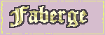 FABERGE