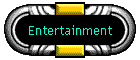 Entertainment