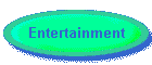 Entertainment