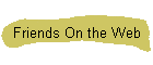 Friends On the Web