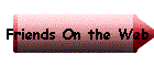 Friends On the Web