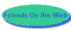 Friends On the Web