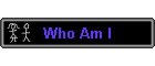 Who Am I