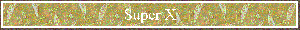 Super X