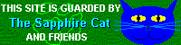 This site is guarded by The Sapphire Cat and friends.