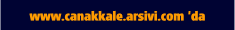 anakkale Arsivi:..www.canakkale.arsivi.com sitesine gitmek iin tklayn