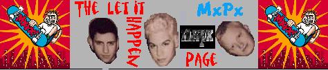 Matt and Ryan's MxPx Fan Site Kicks Some PxPx Butt!!!