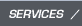 SERVICES