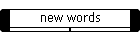 new words