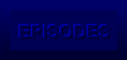 Episodes