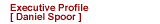 Executive Profile (Daniel R. Spoor)