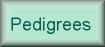pedigrees