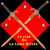 Le clan de Lame bris�e