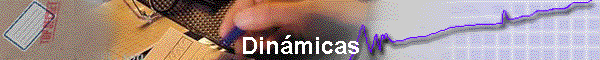 Dinmicas