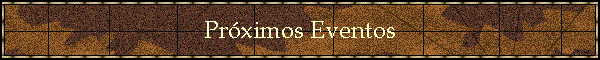 Prximos Eventos