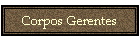 Corpos Gerentes