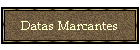 Datas Marcantes