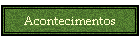 Acontecimentos
