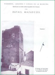Hombre, Lugares y Cosas de La Mancha (Rafael Mazuecos Prez-Pastor)
