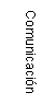 Cuadro de texto: Comunicacin
