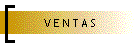 V E N T A S
