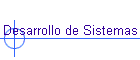 Desarrollo de Sistemas
