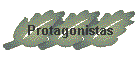 Protagonistas