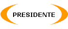 PRESIDENTE