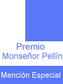 Galardonados con el premio Mons. Pell�n al mejor sitio web del a�o 2000. Menci�n especial