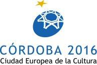 Córdoba 2016. Ciudad Europea de la Cultura.