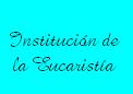 Dedicada a la Cofrada de la Institucin de La Sagrada Eucarista