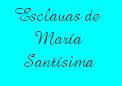 Dedicada a la Cofrada de Las Esclavas