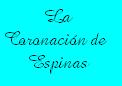 Dedicada a la Cofrada de La Coronacin de Espinas