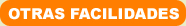 Otras facilidades