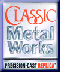  http://www.classicmetalworks.com/