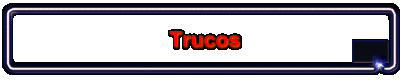 Trucos
