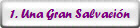 1. Una Gran Salvacin