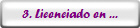 3. Licenciado en ...