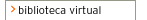 Biblioteca Virtual