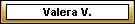Valera V.