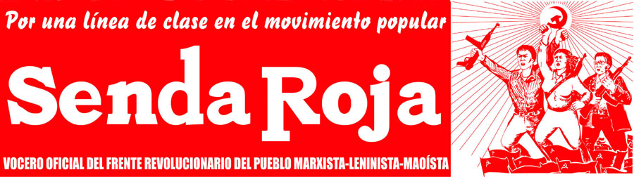 Senda Roja. Vocero Oficial del Frente Revolucionario del Pueblo - Marxista Leninista Maosta